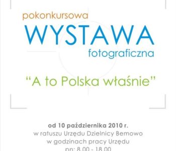 A to Polska własnie – pokonkursowa wystawa fotograficzna